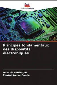 Produktbild: Principes fondamentaux des dispositifs &eacute;lectroniques