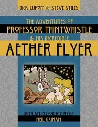 Produktbild: Lupoff, R: Adventures of Professor Thintwhistle and His Incr