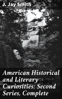 Produktbild: American Historical and Literary Curiosities: Second Series, Complete