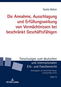 Produktbild: Die Annahme, Ausschlagung und Erf&uuml;llungswirkung von Verm&auml;chtnissen bei beschr&auml;nkt Gesch&auml;ftsf&auml;higen