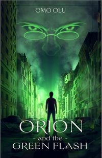 Produktbild: Orion And The Green Flash (orion series, #1)