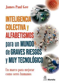Produktbild: Inteligencia colectiva y alfabetismos para mundo de graves riesgos y muy tecnol&oacute;gico
