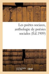Produktbild: Les po&egrave;tes sociaux, anthologie de po&eacute;sies sociales