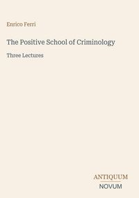 Produktbild: The Positive School of Criminology