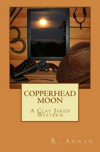 Produktbild: Copperhead Moon: A Clay Jared Western