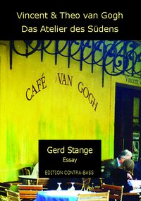 Bild vom Artikel Vincent und Theo van Gogh - Das Atelier des Südens vom Autor Gerd Stange