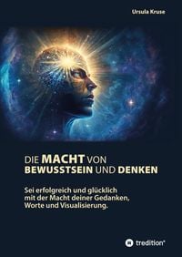 Produktbild: Die Macht von Bewusstsein und Denken