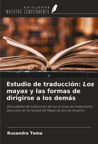 Produktbild: Estudio de traducci&oacute;n: Los mayas y las formas de dirigirse a los dem&aacute;s