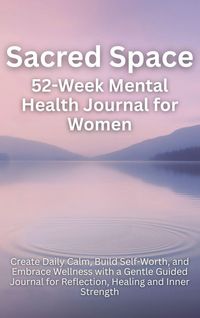 Produktbild: Sacred Space 52-Week Mental Health Journal for Women