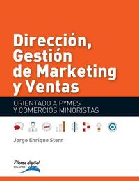 Produktbild: Direccion, Gestionde Marketing y Ventas: Orientado a PYMES y Negocios minoristas