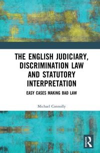 Produktbild: The Judiciary, Discrimination Law and Statutory Interpretation
