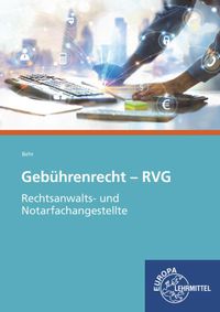 Bild vom Artikel Behr, A: Gebührenrecht - RVG vom Autor Andreas Behr