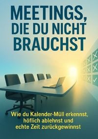 Produktbild: Meetings, die du nicht brauchst