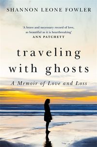 Produktbild: Fowler, S: Travelling with Ghosts