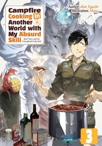 Produktbild: Campfire Cooking in Another World with My Absurd Skill: Volume 3