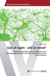 Produktbild: Out of sight - still in mind?