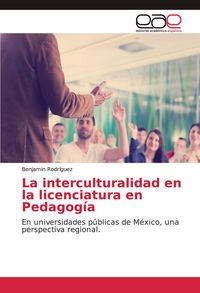 Produktbild: La interculturalidad en la licenciatura en Pedagog&iacute;a