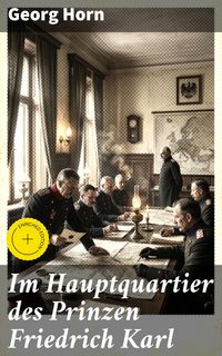 Produktbild: Im Hauptquartier des Prinzen Friedrich Karl