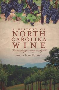 Produktbild: History of North Carolina Wine