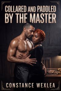 Produktbild: Collared And Paddled By The Master