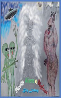 Produktbild: Ghosts, Aliens, and Bigfoot