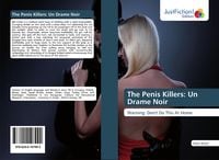 Produktbild: The Penis Killers: Un Drame Noir