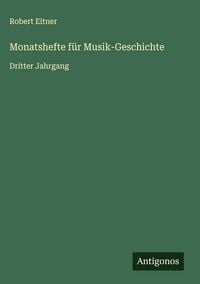 Produktbild: Monatshefte f&uuml;r Musik-Geschichte