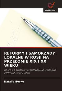 Produktbild: Reformy I Samorzady Lokalne W Rosji Na Przelomie Xix I Xx Wieku