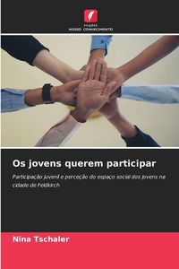 Produktbild: Os jovens querem participar