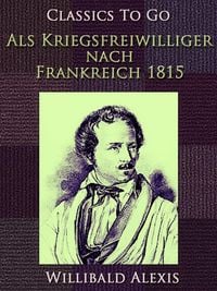 Produktbild: Als Kriegsfreiwilliger nach Frankreich 1815