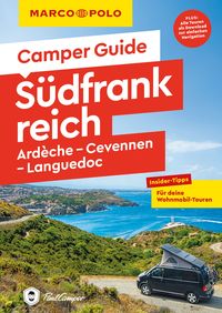 MARCO POLO Camper Guide Südfrankreich: Ardèche, Cevennen & Languedoc