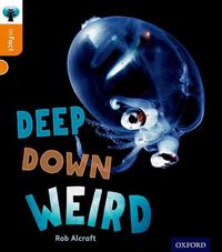 Produktbild: Oxford Reading Tree inFact: Level 6: Deep Down Weird