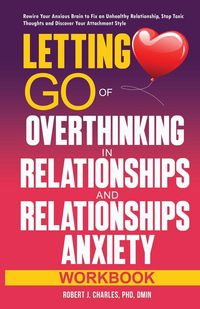 Produktbild: Letting Go of Overthinking in Relationships and Relationships Anxiety Workbook