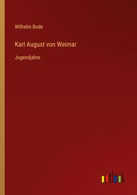 Produktbild: Karl August von Weimar