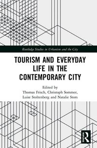 Produktbild: Tourism and Everyday Life in the Contemporary City