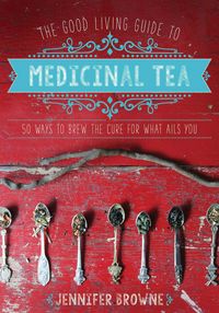 Produktbild: The Good Living Guide to Medicinal Tea