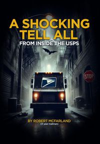 Produktbild: A Shocking Tell- All Inside The Usps