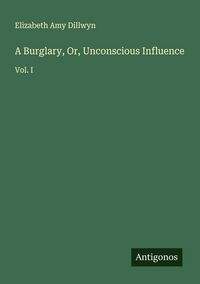 Produktbild: A Burglary, Or, Unconscious Influence