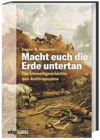 Bild vom Artikel Macht euch die Erde untertan vom Autor Daniel Headrick