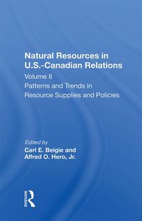 Produktbild: Natural Resources In U.s.-canadian Relations, Volume 2
