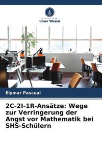 Produktbild: 2C-2I-1R-Ans&auml;tze: Wege zur Verringerung der Angst vor Mathematik bei SHS-Sch&uuml;lern