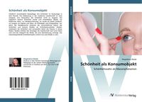 Produktbild: Sch&ouml;nheit als Konsumobjekt