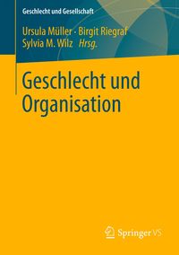 Geschlecht und Organisation Ursula Müller