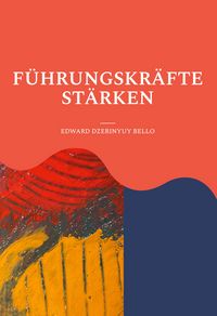 Produktbild: F&uuml;hrungskr&auml;fte St&auml;rken