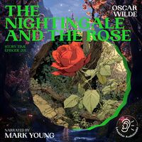 Produktbild: The Nightingale and the Rose (Story Time, Episode 201)