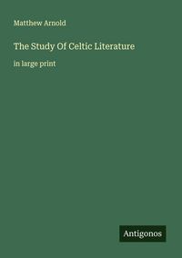Produktbild: The Study Of Celtic Literature