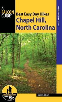 Produktbild: Molloy, J: Best Easy Day Hikes Chapel Hill, North Carolina