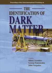 Produktbild: Identification of Dark Matter, the - Proceedings of the Sixth International Workshop