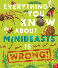 Produktbild: Everything You Know About Minibeasts is Wrong!