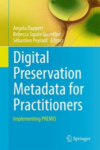 Produktbild: Digital Preservation Metadata for Practitioners